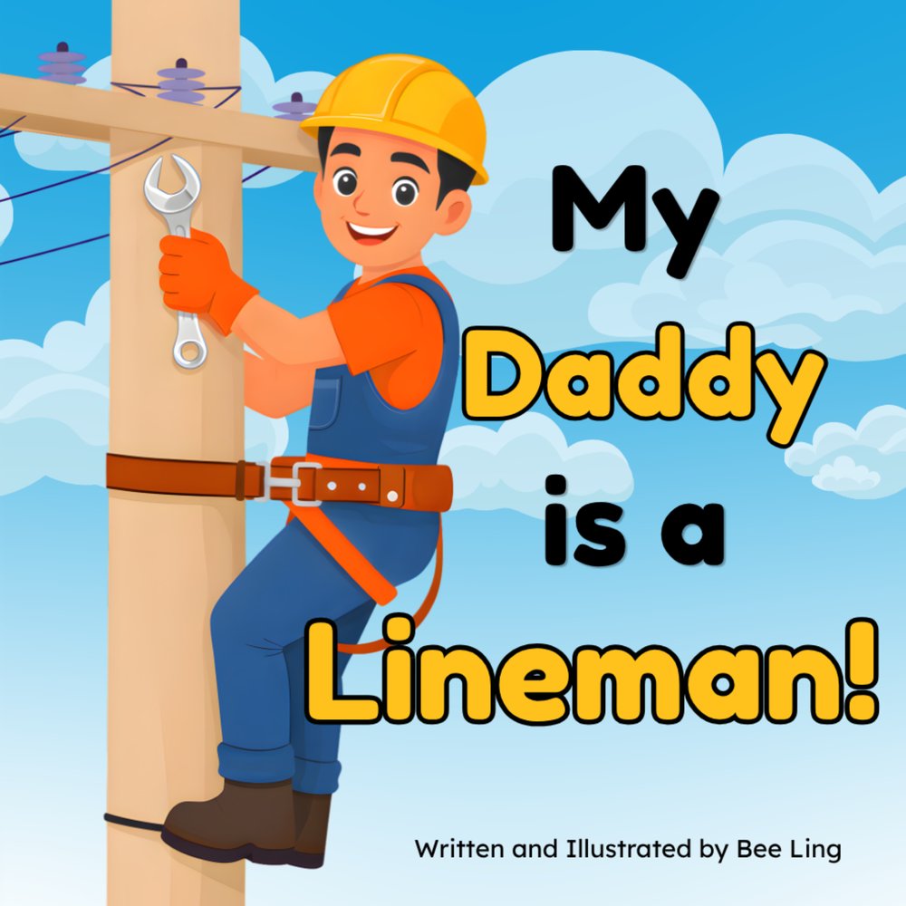 Cover of My Daddy Is A Lineman!