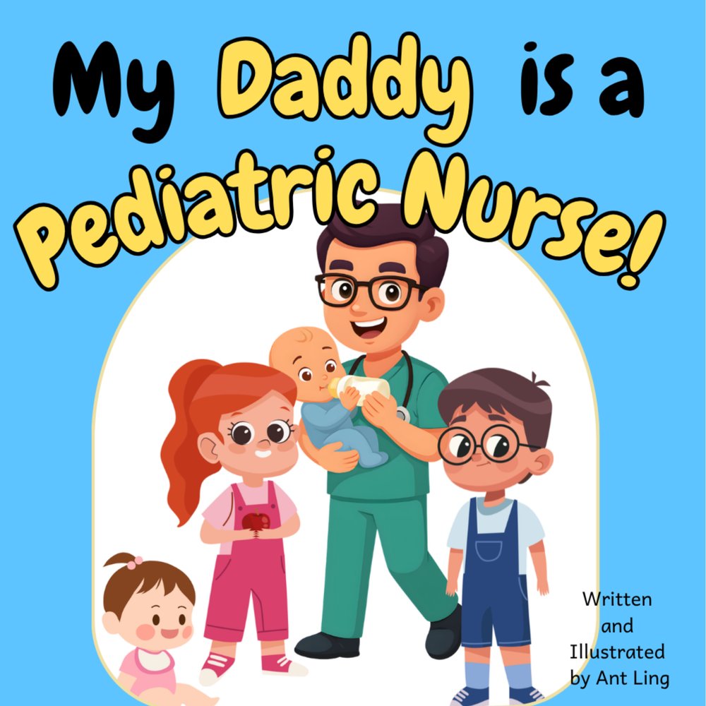 Cover of My Daddy is a Pediatric Nurse!