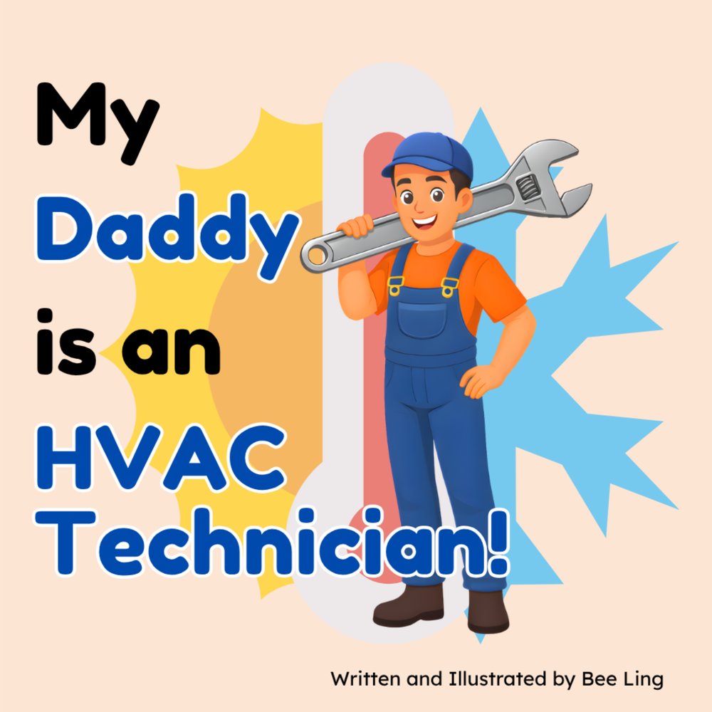Cover of My Daddy Is An HVAC Technician!
