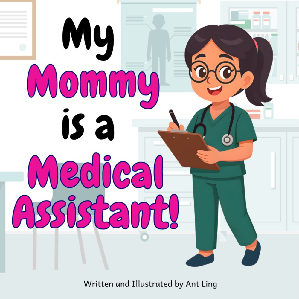 Cover of My Mommy Is A Medical Assistant!