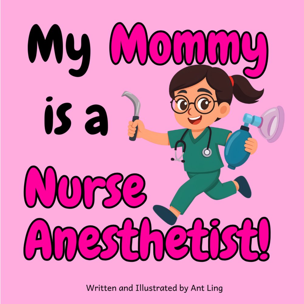 Cover of My Mommy is a Nurse Anesthetist!