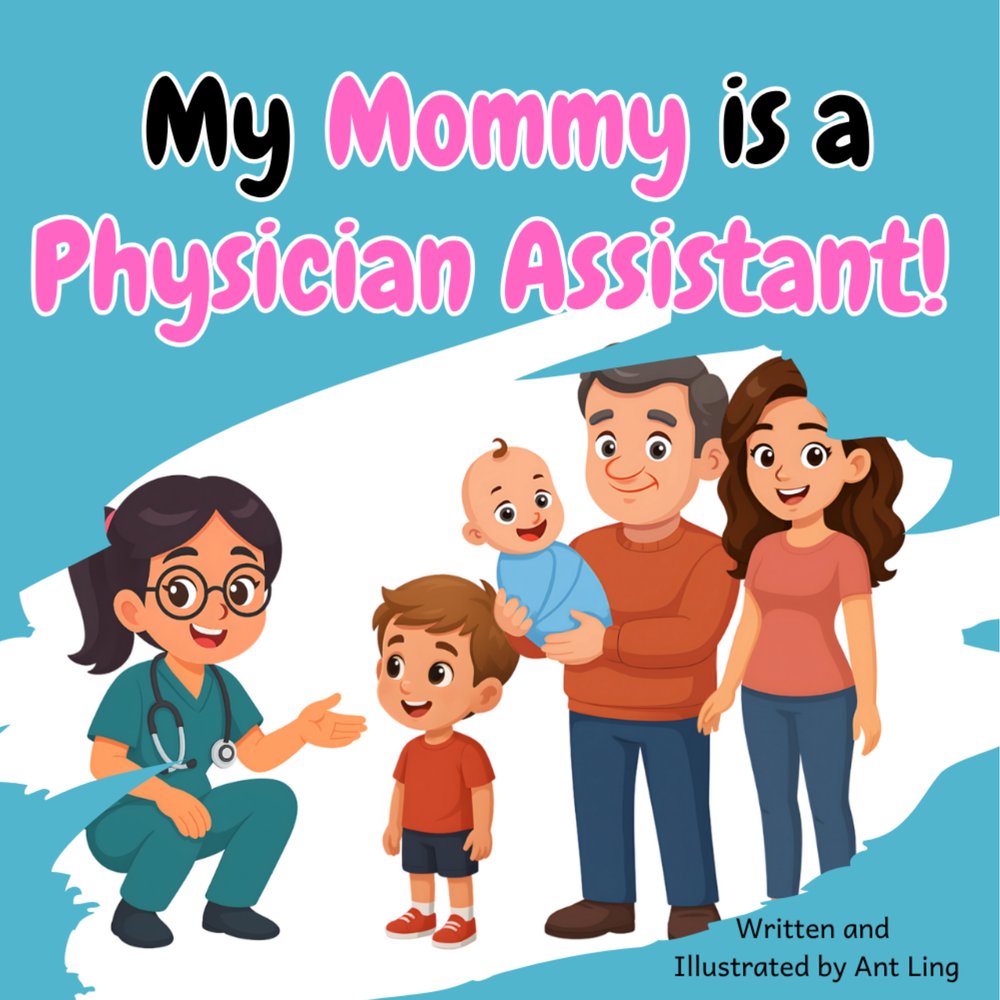 Cover of My Mommy Is A Physician Assistant!