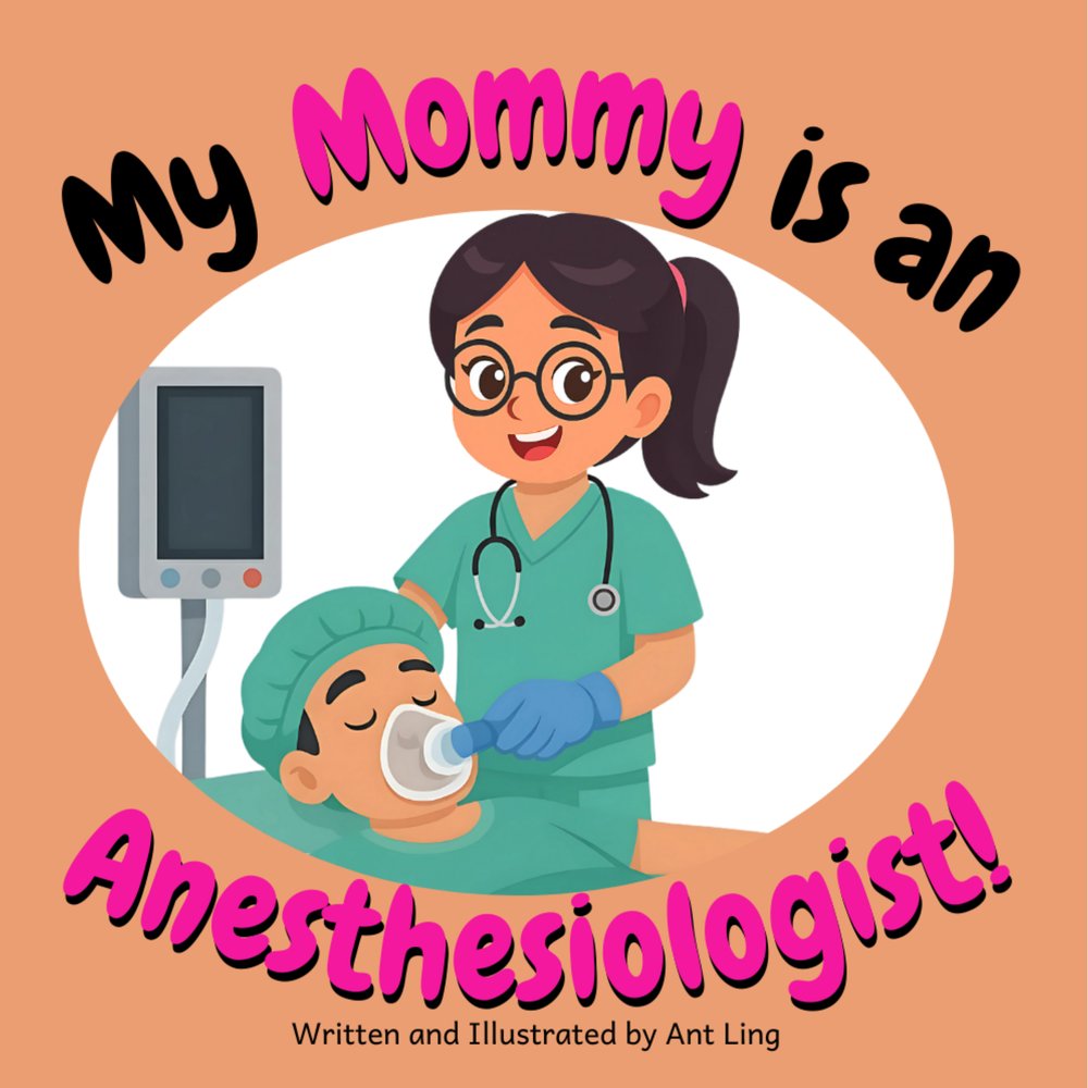 Cover of My Mommy is an Anesthesiologist!
